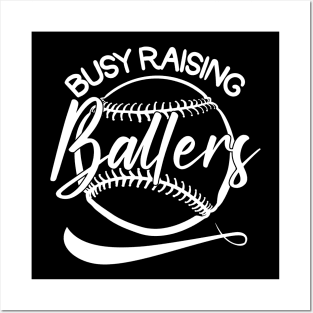 Baseball Busy Raising Ballers Posters and Art